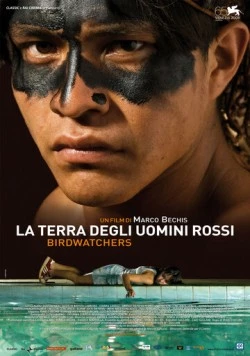 Постер: Наблюдатели за птицами / La terra degli uomini rossi - Birdwatchers (2008)