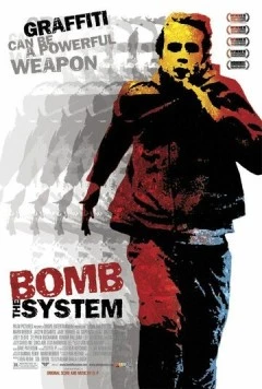 Постер: Уличные художники / Bomb the System (2002)