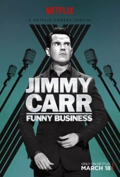 Постер: Джимми Карр: Валяет дурака / Jimmy Carr: Funny Business (2016)