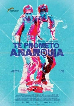 Постер: Я обещаю анархию / Te prometo anarquía (2015)