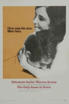 Постер: Единственная забава в городке / The Only Game in Town (1970)