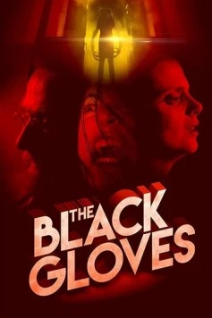 Постер: Чёрные перчатки / The Black Gloves (2017)