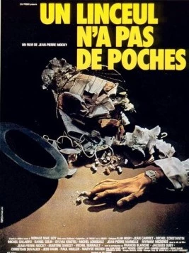 Постер: У савана нет карманов / Un linceul n'a pas de poches (1974)