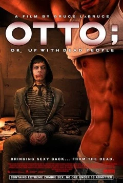 Постер: Отто, или В компании мертвецов / Otto; or, Up with Dead People (2008)