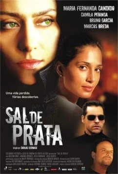 Постер: Серебро / Sal de Prata (2005)