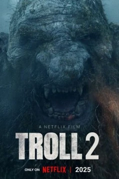 Постер: Тролль 2 / Troll 2 (2025)