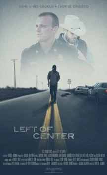 Постер: Слева от центра / Left of Center (2013)