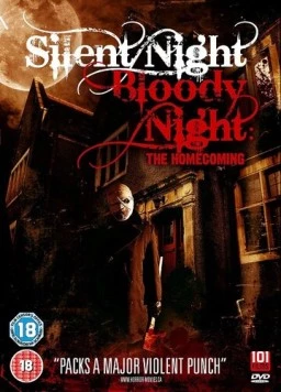 Постер: Тихая ночь, кровавая ночь: Возвращение / Silent Night, Bloody Night: The Homecoming (2013)
