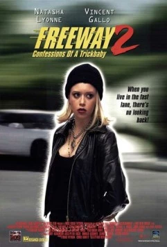 Постер: Шоссе 2: Признания трюкачки / Freeway II: Confessions of a Trickbaby (1999)