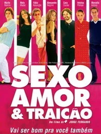 Постер: Секс, любовь и измена / Sexo, Amor e Traição (2004)