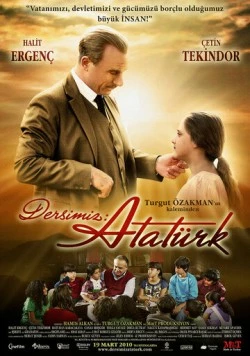 Постер: Наш урок: Ататюрк / Dersimiz: Atatürk (2010)