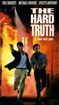 Постер: Жестокая правда / The Hard Truth (1994)