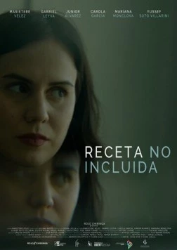 Постер: Без рецепта / Receta no Incluida (2022)