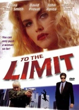 Постер: До крайнего предела / To the Limit (1995)