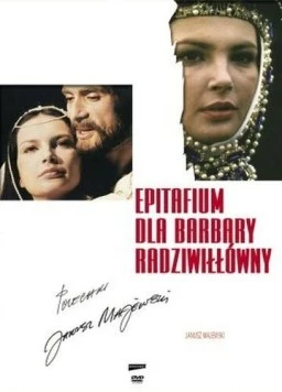 Постер: Эпитафия для Барбары Радзивилл / Epitafium dla Barbary Radziwillówny (1982)