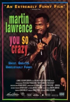 Постер: Мартин Лоуренс: Ты такой сумасшедший / Martin Lawrence: You So Crazy (1994)