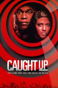 Постер: Черный бизнес / Caught Up (1998)