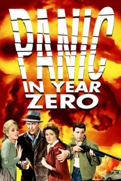 Постер: Паника в нулевом году / Panic in Year Zero (1962)