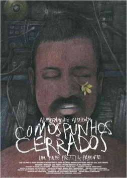 Постер: Со сжатыми кулаками / Com os Punhos Cerrados (2014)