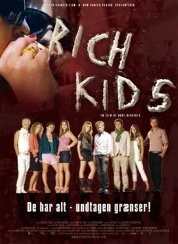 Постер: Золотая молодежь / Rich Kids (2007)