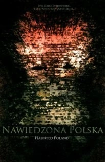 Постер: Призраки в Польше / Nawiedzona Polska (2011)
