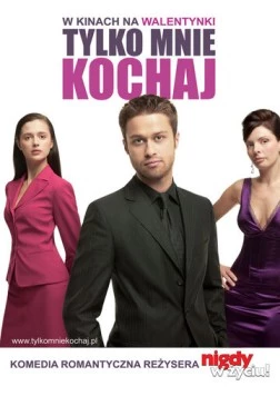 Постер: Ты только люби / Tylko mnie kochaj (2006)