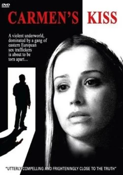 Постер: Поцелуй Кармен / Carmen's Kiss (2010)