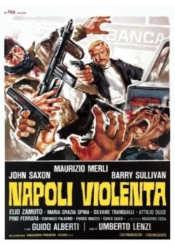 Постер: Насилие в Неаполе / Napoli violenta (1976)