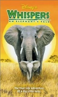 Постер: Приключения слона / Whispers: An Elephant's Tale (2000)