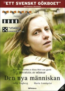 Постер: Новый человек / Den nya människan (2007)