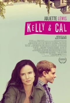 Постер: Келли и Кэл / Kelly & Cal (2014)