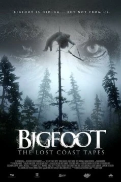 Постер: Пленки из Лост Коста / Bigfoot: The Lost Coast Tapes (2012)