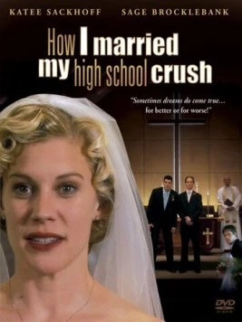 Постер: Загадать желание / How I Married My High School Crush (2007)