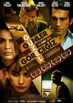 Постер: Грядут хорошие дни / Güzel Günler Görecegiz (2012)