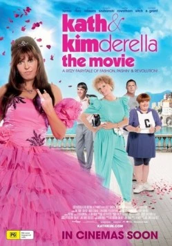 Постер: Кэт и Кимдерелла / Kath & Kimderella (2012)
