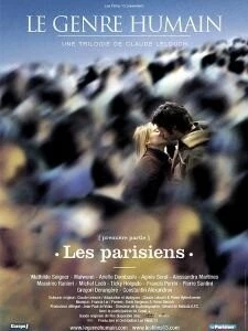 Постер: Человеческий жанр – часть 1: Парижане / Le genre humain - 1ère partie: Les Parisiens (2004)