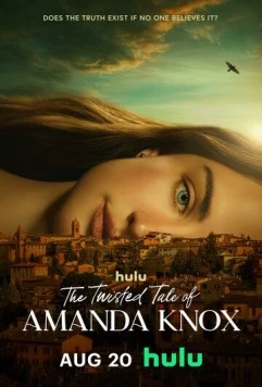 Постер: Запутанная история Аманды Нокс / The Twisted Tale of Amanda Knox (2025)