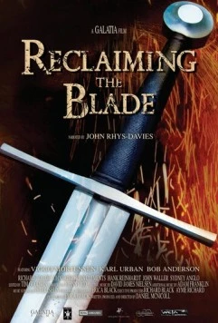 Постер: Совершенство клинка / Reclaiming the Blade (2009)