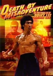 Постер: Бессмертие Брюса Ли / Death by Misadventure: The Mysterious Life of Bruce Lee (1993)