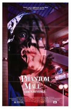 Постер: Призрак супермаркета: Месть Эрика / Phantom of the Mall: Eric's Revenge (1989)