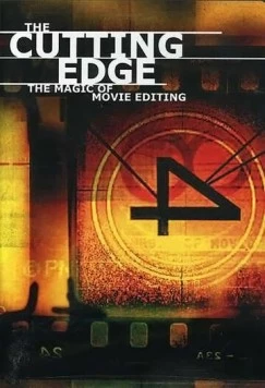 Постер: На острие: Волшебство киномонтажа / The Cutting Edge: The Magic of Movie Editing (2004)