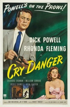 Постер: Крик об опасности / Cry Danger (1951)