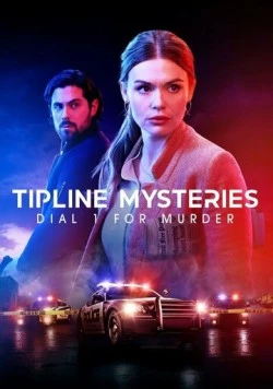 Постер: Тайны горячей линии: Нажмите «1» для убийства / Tipline Mysteries: Dial 1 for Murder (2024)