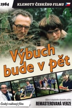 Постер: Взрыв будет в пять / Výbuch bude v pet (1984)