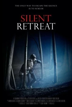 Постер: Безмолвное отступление / Silent Retreat (2013)