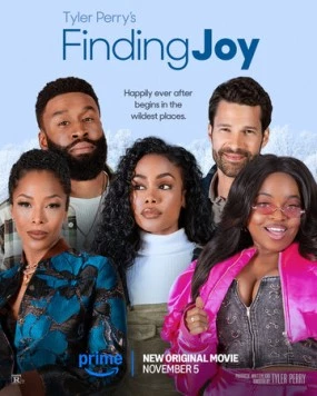 Постер: В поисках радости / Tyler Perry's Finding Joy (2025)