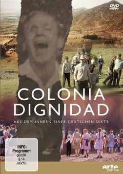 Постер: Жуткая секта: Колония Дигнидад / Colonia Dignidad - Aus dem Innern einer deutschen Sekte (2021)