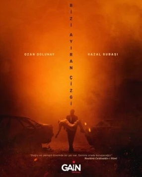 Постер: Линия, разделяющая нас / Bizi Ayiran Çizgi (2021)