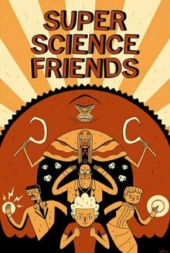 Постер: Друзья суперучёные / Super Science Friends (2015)