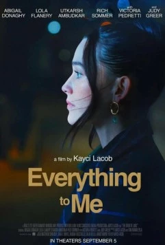 Постер: Всё для меня / Everything to Me (2024)